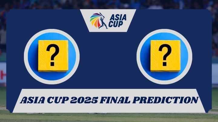 Asia Cup 2025 Final Prediction