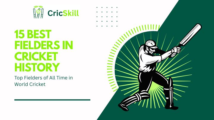 Best Fielders in Cricket History